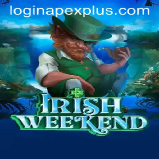 A Comprehensive Guide to IrishWeekend: Discover the Thrill of Apexplus